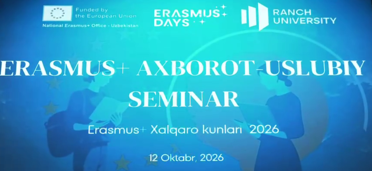 RANCH universitetida ERASMUS+ Xalqaro kunlari 2026!